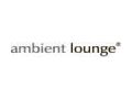 Ambient Lounge Uk Promo Codes April 2023