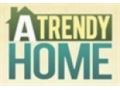 A Trendy Home Promo Codes May 2022