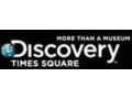 Discovery Times Square Exposition Promo Codes January 2022
