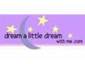 Dream A Little Dream With Me Promo Codes April 2024