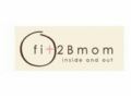Fit2Bmom 25% Off Promo Codes May 2024