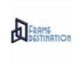 Frame Destination 10$ Off Promo Codes May 2024
