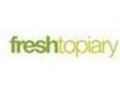 Freshtopiary Promo Codes March 2024