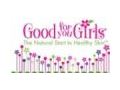 Good For You Girls Promo Codes April 2024