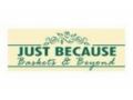 Just Because Baskets 15% Off Promo Codes May 2024