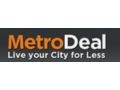Metrodeal Promo Codes May 2024