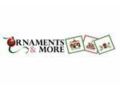 Ornaments & More Promo Codes April 2023