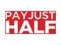 Pay Just Half Promo Codes October 2022