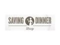 Saving Dinner Shop Promo Codes October 2023