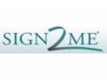 Sign 2 Me Promo Codes January 2022