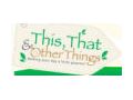 This That And Other Things Promo Codes April 2024